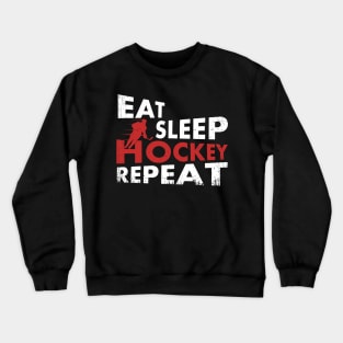 Eat Sleep Hockey Repeat Crewneck Sweatshirt